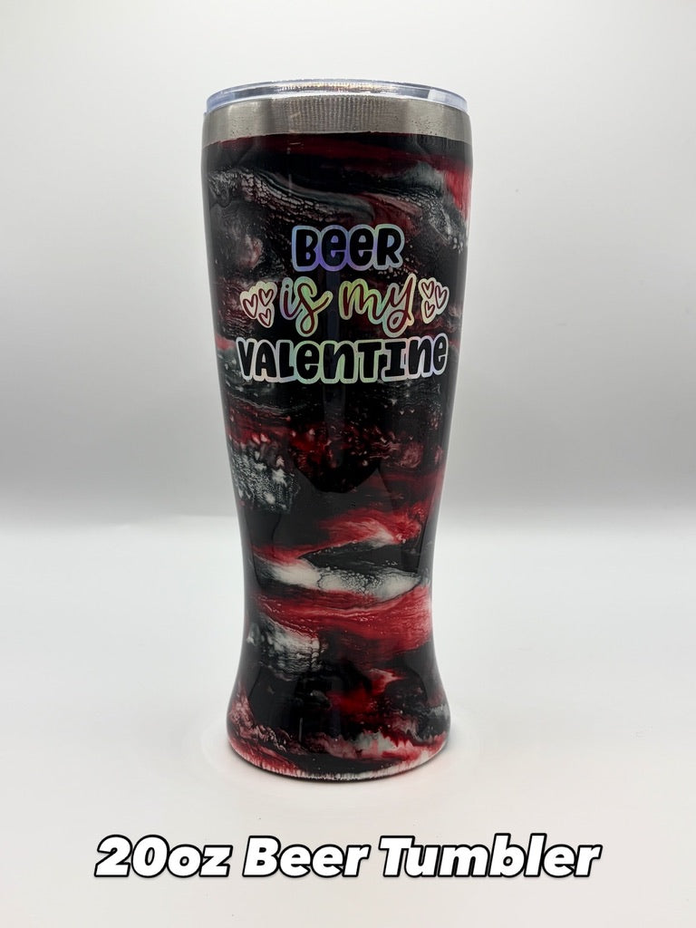 Beer is My Valentine 20oz Pilsner