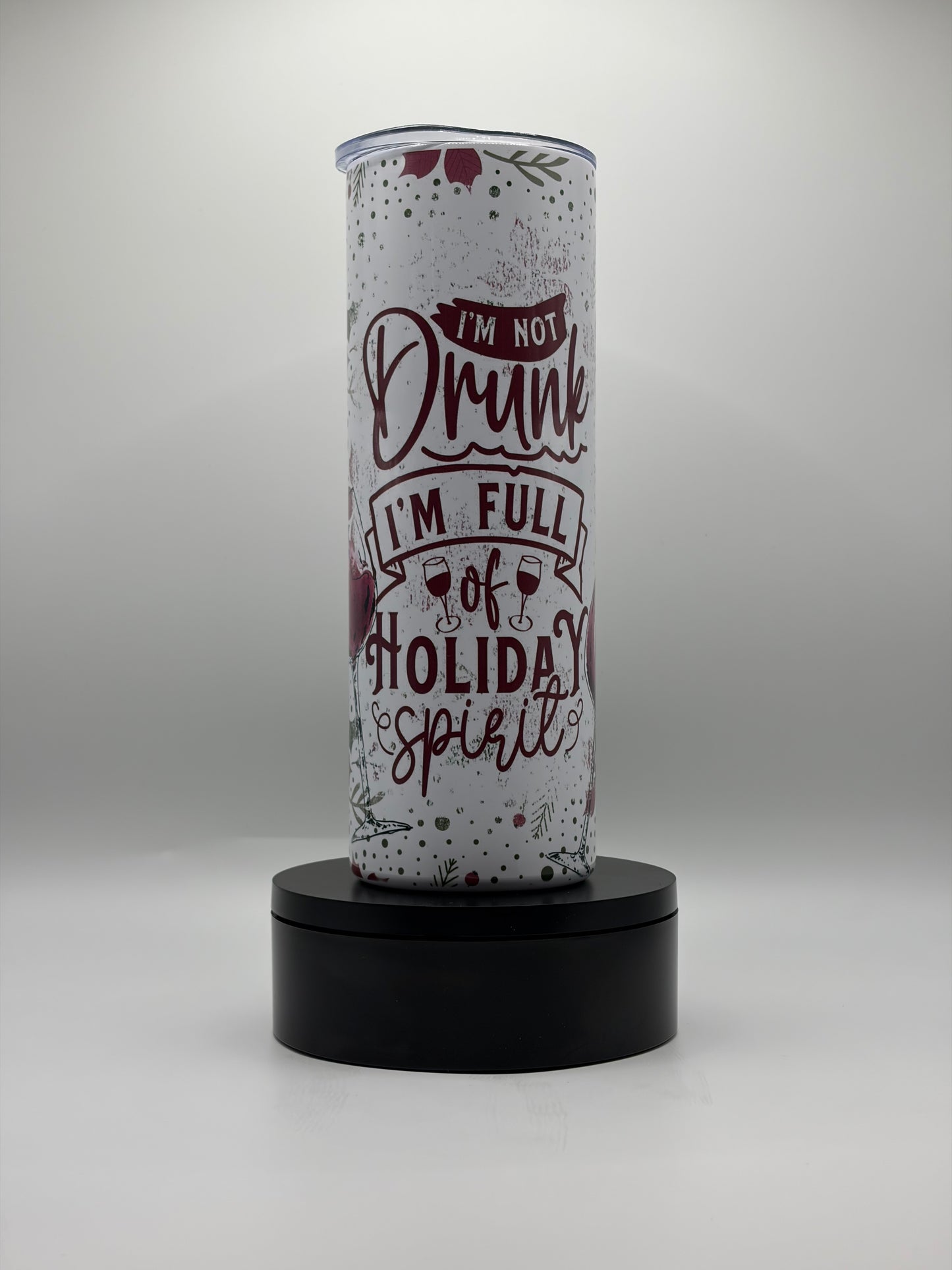 Drunk on Holiday Spirit – 20oz Skinny Tumbler