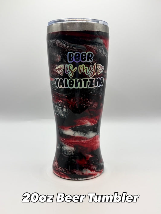 Beer is My Valentine 20oz Pilsner