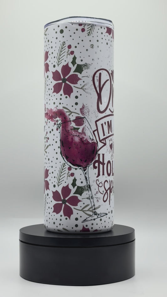Drunk on Holiday Spirit – 20oz Skinny Tumbler